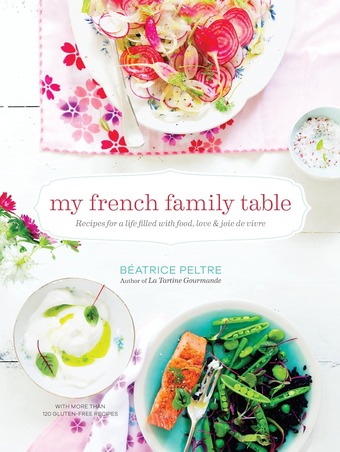 My French Family Table, by Béatrice Peltre